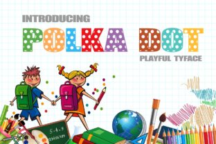 Polka Dot: A Playful Display Font for Branding
