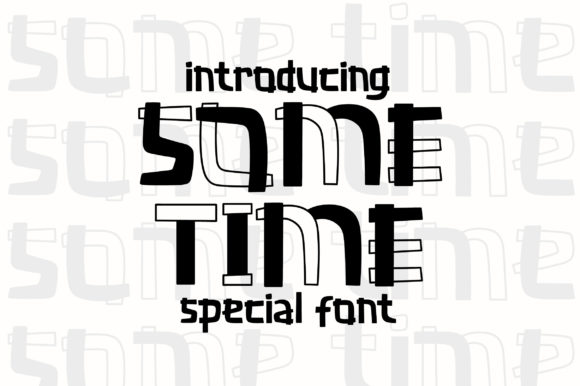 Some Time: A Playful Display Font for Campaigns